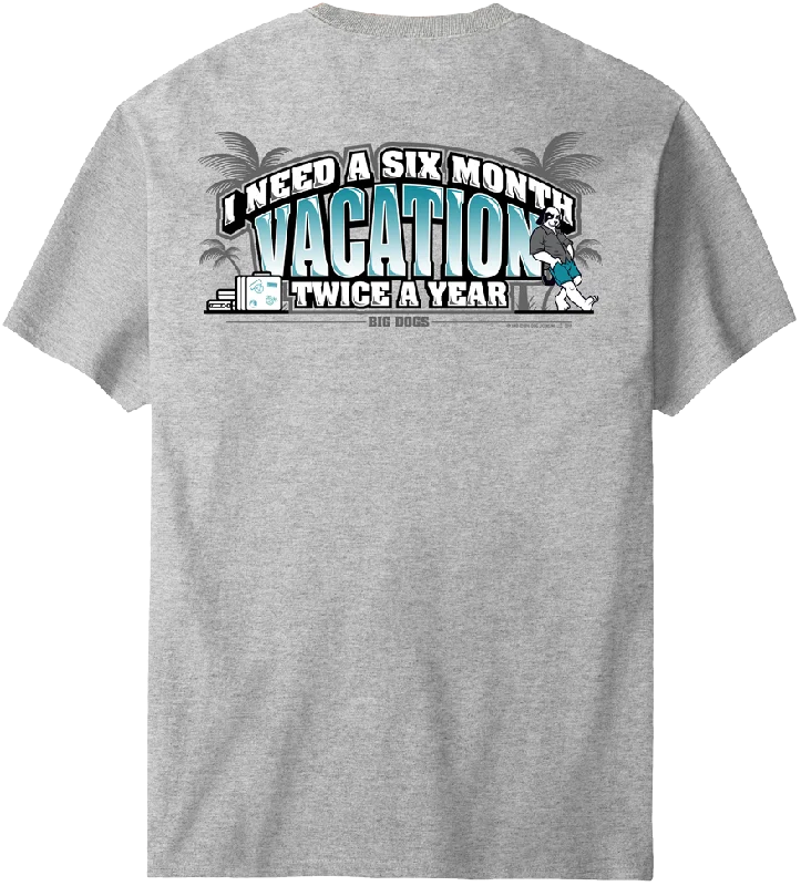 Six Month Vacation T-Shirt